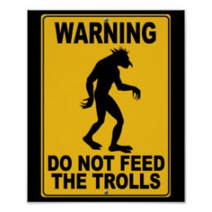 dont feed the trolls.jpg