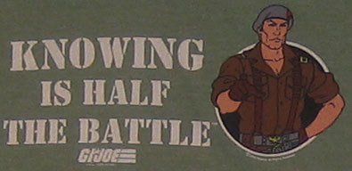 knowing-is-half-the-battle[2].jpg