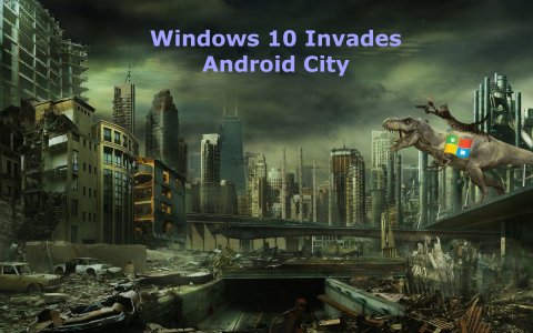 Windows10_invades_Android_City.jpg