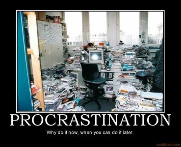 procrastination-demotivational-poster-1236227576.jpg